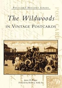 The Wildwoods in Vintage Postcards (NJ)  (Postcard History Series)