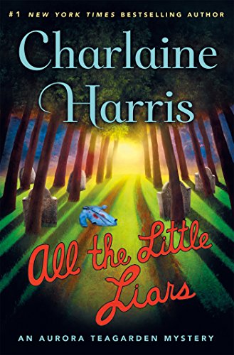 All the Little Liars by Charlaine Harris