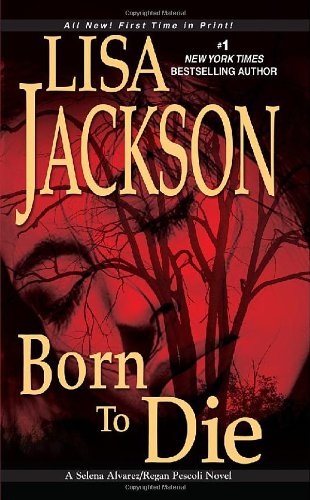 Born To Die by Lisa Jackson