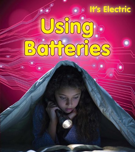Using Batteries by Chris Oxlade