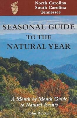 Seas. Gde.-NC,SC,TN: A Month-by-Month Guide to Natural Events (Seasonal Guide to the Natural Year)