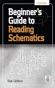 Beginner's Guide to Reading Schematics, Third Edition