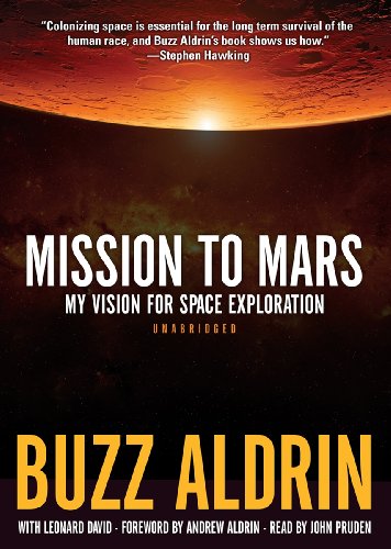 Mission to Mars: My Vision for Space Exploration by Buzz Aldrin