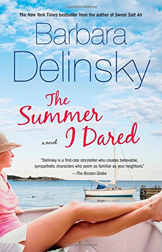 The Summer I Dared: A Novel by Barbara Delinsky