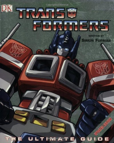 Transformers: The Ultimate Guide by Simon Furman