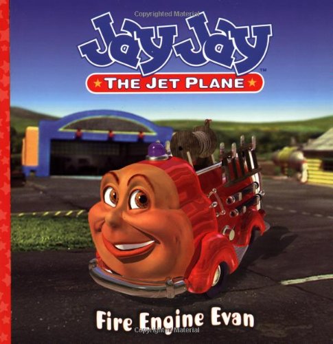 Fire Engine Evan (Jay Jay the Jet Plane) by Jenny Miglis