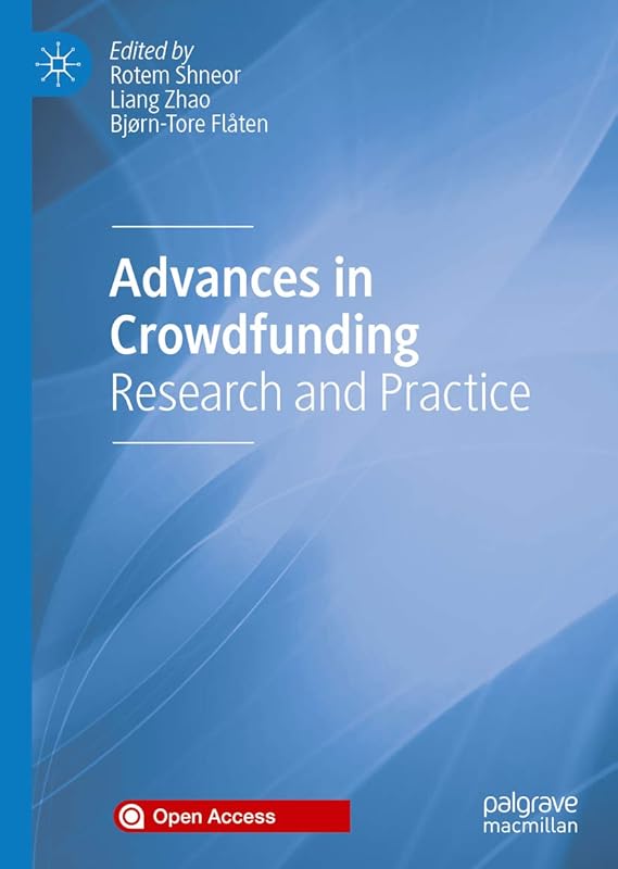 Advances in Crowdfunding: Research and Practice by Rotem Shneor