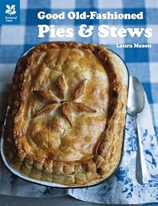 Good Old-Fashioned Pies & Stews