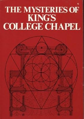 The Mysteries of King's College Chapel