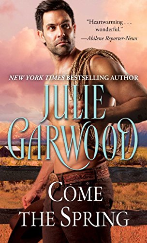 Come the Spring (Claybornes' Brides (Rose Hill) Book 5) by Julie Garwood