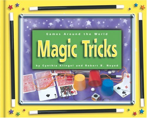 Magic Tricks (Games Around the World) by Cynthia Fitterer Klingel