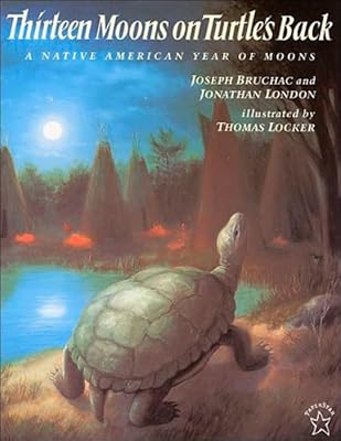 Thirteen Moons on Turtle's Back : A Native American Year of Moons