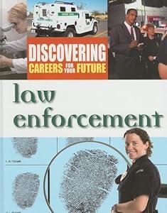 Law Enforcement (Discovering Careers for Your Future)