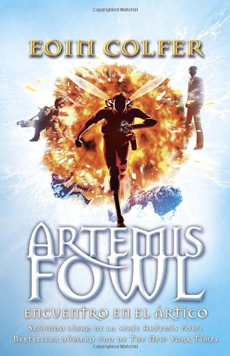 Encuentro en el artico: Artemis Fowl 2 by Eoin Colfer