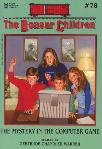 
The Mystery in the Computer Game (The Boxcar Children Mysteries #78)  by   Gertrude Chandler Warner (Creator)