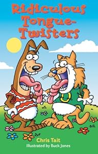 Ridiculous Tongue-Twisters