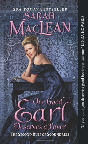 One Good Earl Deserves a Lover: The Second Rule of Scoundrels by Sarah MacLean
