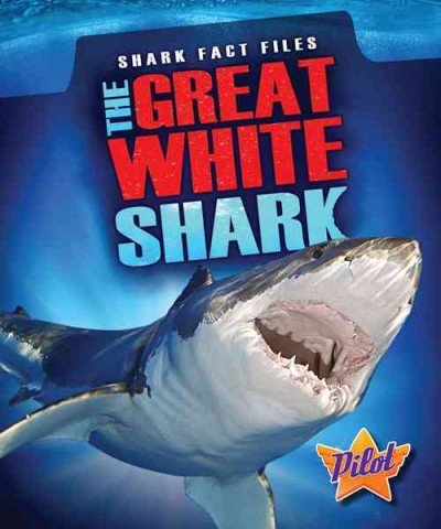 The Great White Shark by Sara Green