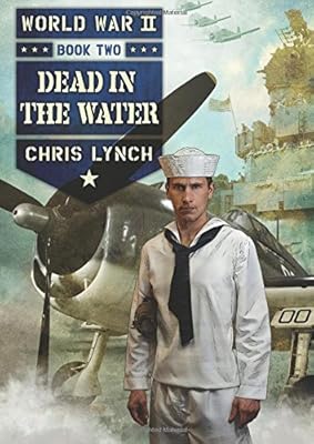 World War II Book 2: Dead in the Water