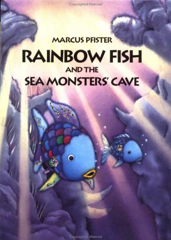 Rainbow Fish & the Seamonsters by Marcus Pfister