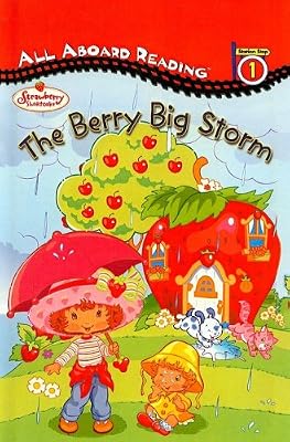 The Berry Big Storm (Strawberry Shortcake (Prebound))