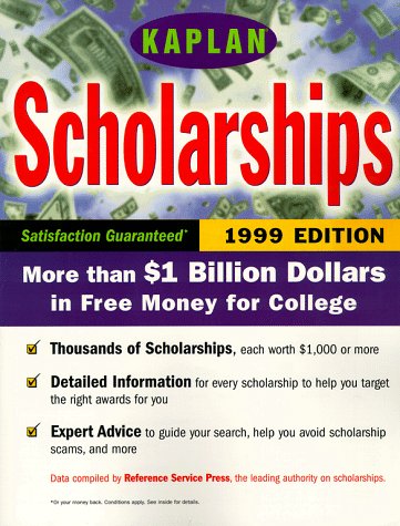 KAPLAN SCHOLARSHIPS 1999 by Kaplan