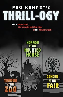 Peg Kehret's Thrill-ogy
