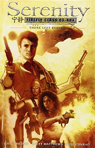 Serenity: Those Left Behind 2nd Edition by Joss Whedon