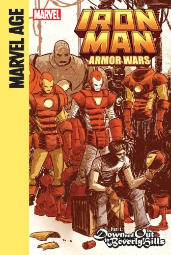 Iron Man and the Armor Wars 1: Down and Out in Beverly Hills by Joe Caramagna