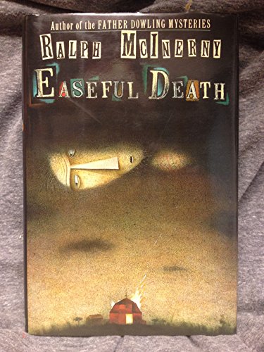 Easeful Death by Ralph M. McInerny