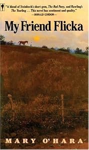 My Friend Flicka by Mary O'Hara