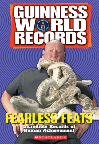 Guinness World Records: Fearless Feats by Laurie Calkhoven