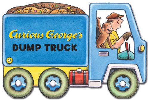 Curious George's Dump Truck by H. A. Rey