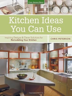 Kitchen Ideas You Can Use: Inspiring Designs &amp; Clever Solutions for Remodeling Your Kitchen