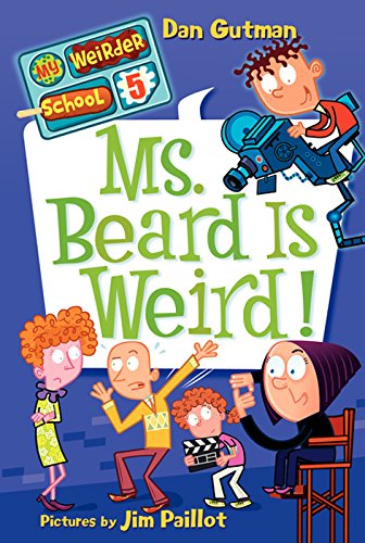 Ms. Beard is weird! by Dan Gutman