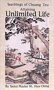 Attaining Unlimited Life: Teachings of Chuang Tzu