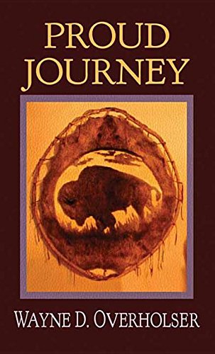 Proud Journey by Wayne D Overholser
