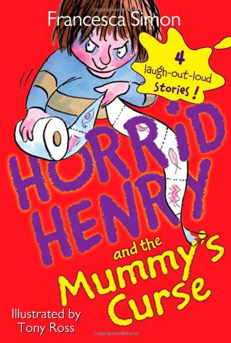 Horrid Henry and the Mummy's Curse by Francesca Simon