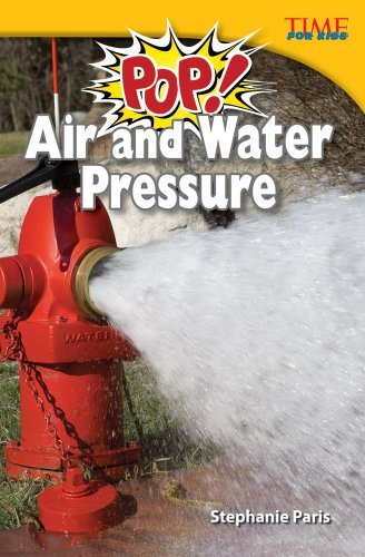 Pop! Air and Water Pressure by Stephanie Paris