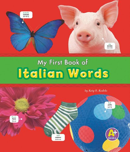 My First Book of Italian Words by Katy R. Kudela