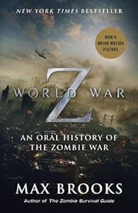World War Z: An Oral History of the Zombie War