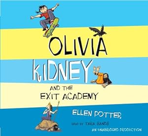 Olivia Kidney and the Exit Academy