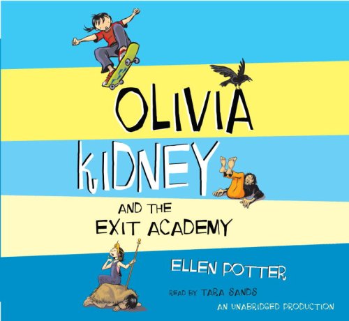 Olivia Kidney and the Exit Academy by Ellen Potter