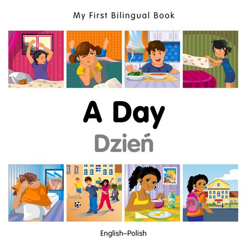 My First Bilingual BookA Day by Milet Publishing