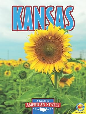 Kansas: The Sunflower State