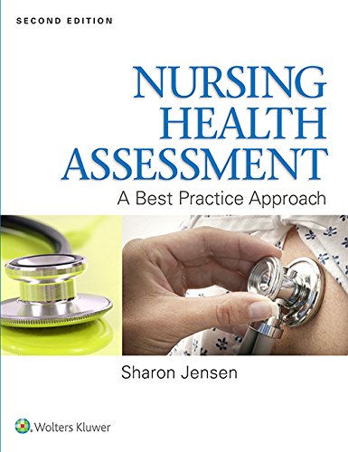 Nursing Health Assessment: A Best Practice Approach by Sharon Jensen MN  RN