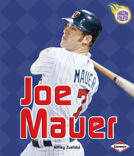 Joe Mauer (Amazing Athletes) by Jeffrey Zuehlke