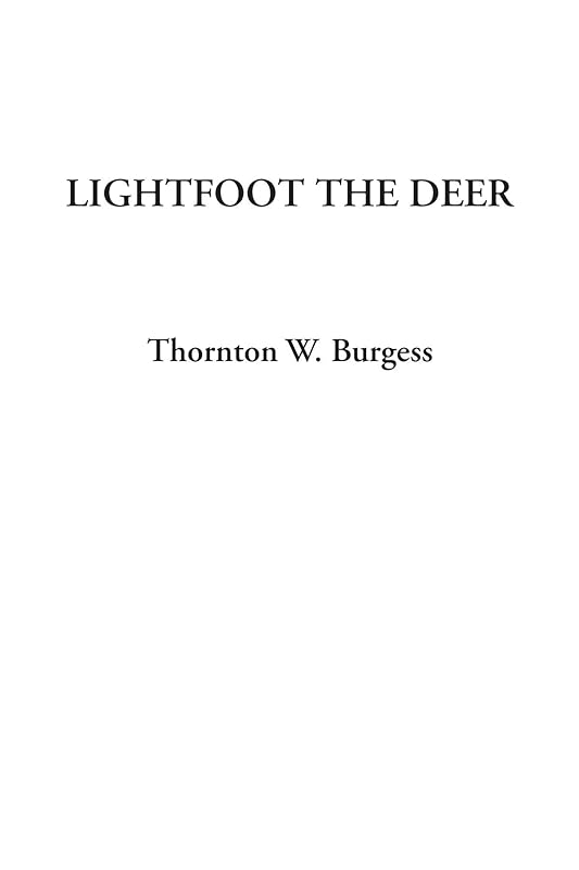 Lightfoot the Deer by Thornton W. Burgess