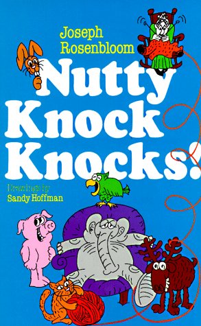Nutty Knock Knocks! by Joseph Rosenbloom