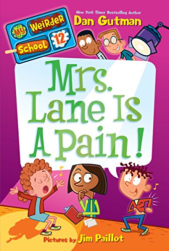 My Weirder School #12: Mrs. Lane Is a Pain! by Dan Gutman